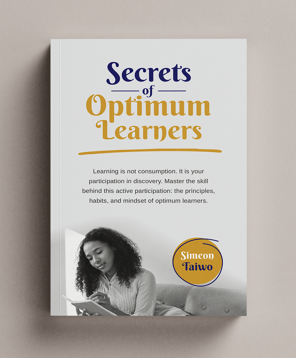 Secrets of Optimum Learners